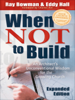 When Not to Build: An Architect's Unconventional Wisdom for the Growing Church