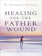 Healing for the Father Wound: A Trusted Christian Counselor Offers Time-Tested Advice