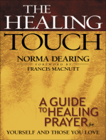 The Healing Touch: A Guide to Healing Prayer for Yourself and Those You Love