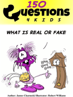 Questions 4 Kids What Is Real Or Fake 150