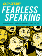 Fearless Speaking: Beat Your Anxiety. Build Your Confidence. Change Your Life.