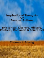 Inspirational Thoughts Of Famous Authors (Historical, Literary, Military, Political, Romantic & Scientific)
