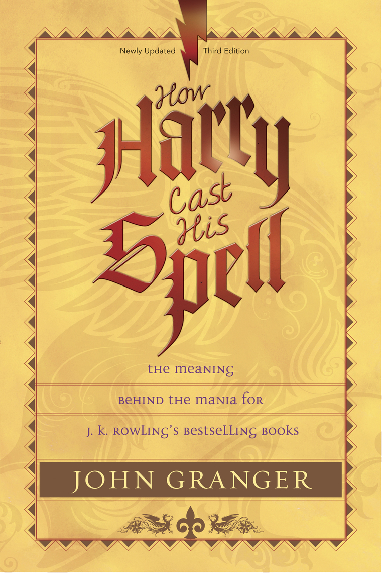 How Harry Cast His Spell by John Granger - Ebook | Scribd