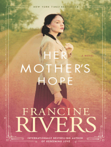Read Her Mother S Hope Online By Francine Rivers Books