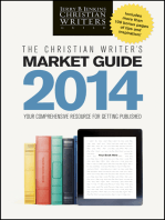 The Christian Writer's Market Guide 2014: Your Comprehensive Resource for Getting Published