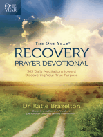 The One Year Recovery Prayer Devotional: 365 Daily Meditations toward Discovering Your True Purpose