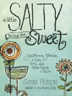 A Little Salty to Cut the Sweet: Southern Stories of Faith, Family, and Fifteen Pounds of Bacon