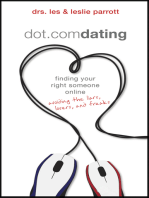 dot.com dating: finding your right someone online--avoiding the liars, losers, and freaks