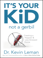 It's Your Kid, Not a Gerbil