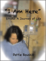 "I Am Here" Stroke