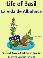 Learn Spanish: Spanish for Kids. Life of Basil - La vida de Albahaca - Bilingual Book in English and Spanish.