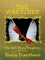 The Wretched: The Kell Stone Prophecy, #2