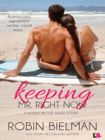 Keeping Mr. Right Now