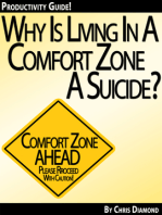 Why Is Living In a Comfort Zone a Suicide When It Comes To Business And Personal Life - And What To Do Instead? [Productivity Guide]