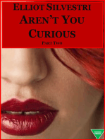 Aren't You Curious (Part 2)