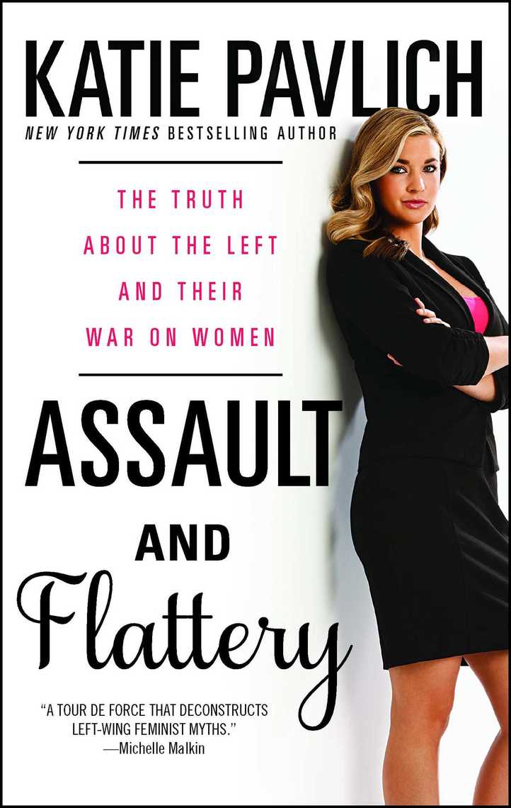 Krystle D Souza Fuck - Assault and Flattery by Katie Pavlich - Ebook | Scribd