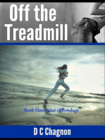 Off the Treadmill, Book Three