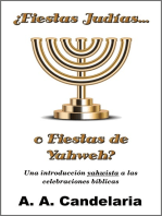 ¿Fiestas Judías o Fiestas de Yahweh?: Una introducción yahwista a las celebraciones bíblicas