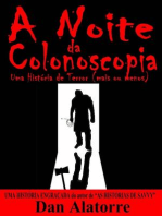 A Noite da Colonoscopia - Uma História de Terror (mais ou menos)