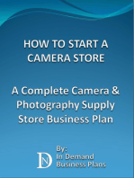 How To Start A Camera Store: A Complete Camera & Photography Supply Store Business Plan