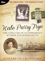 Kate Parry Frye: The Long Life of an Edwardian Actress and Suffragette