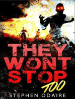 They Won't Stop TOO: zombies, attack, bite, kill, murder, slow burn, this is the end, contamination, killing, apocalypse,, #2