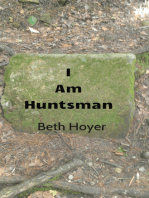 I Am Huntsman