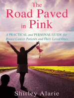 The Road Paved in Pink: A Practical and Personal Guide for Breast Cancer Patients and Their Loved Ones