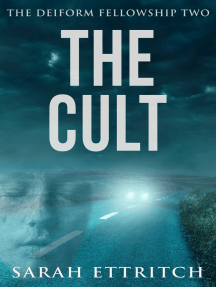 The Cult: The Deiform Fellowship, #2
