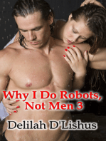 Why I Do Robots Not Men 3
