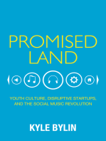 Promised Land: Youth Culture, Disruptive Startups, and the Social Music Revolution