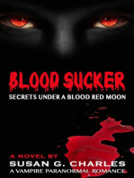 Blood Sucker, Secrets Under a Blood Red Moon