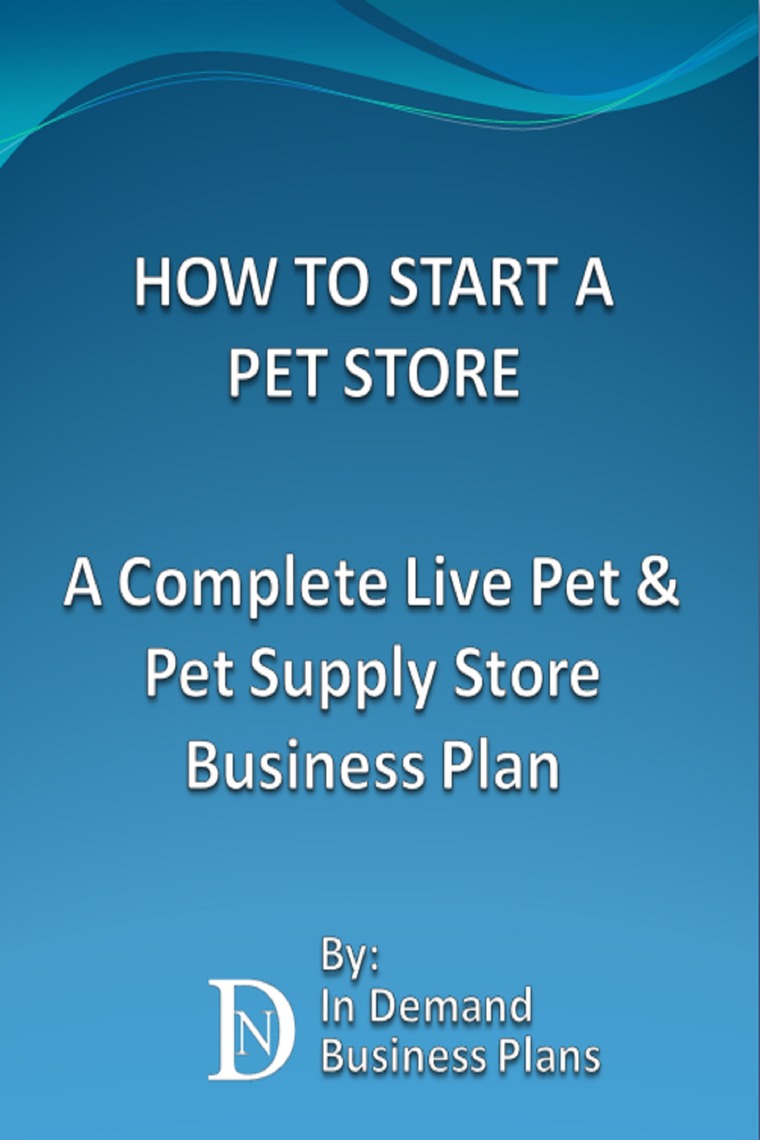 How To Start A Pet Store A Complete Live Pet & Pet Supply Store