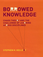 Borrowed Knowledge: Chaos Theory and the Challenge of Learning across Disciplines