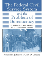 The Federal Civil Service System and the Problem of Bureaucracy: The Economics and Politics of Institutional Change