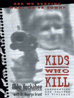 Kids Who Kill: Confronting Our Culture of Violence