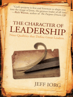 The Character of Leadership: Nine Qualities that Define Great Leaders
