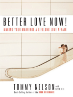 Better Love Now: Making Your Marriage a Lifelong Love Affair