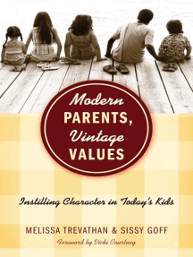 Modern Parents, Vintage Values: Instilling Character in Today's Kids