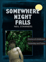 Somewhere Night Falls: Stories of Childhood - Yesterday and Today