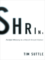 Shrink: Faithful Ministry in a Church-Growth Culture