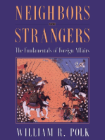 Neighbors and Strangers: The Fundamentals of Foreign Affairs