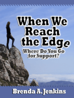 When We Reach the Edge, Where Do We Go For Support?