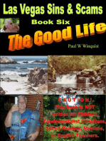 Las Vegas Sins and Scams – Book Six – the Good Life (Las Vegas Sins & Scams – Book 6 – the Good Life) First Half
