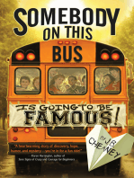 Somebody on This Bus Is Going to Be Famous