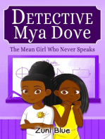The Mean Girl Who Never Speaks: Detective Mya Dove, #1