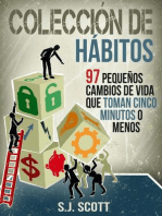 Colección de hábitos. 97 pequeños cambios de vida que toman 5 minutos o menos.