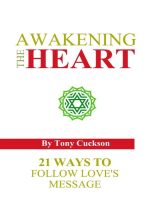 Awakening the Heart: 21 Ways to Follow Love's Message