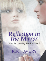 Reflection in the Mirror “Who is Looking Back at You?”