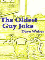 The OIdest Guy Joke: A Trilogy of Families, Fame and Baseball